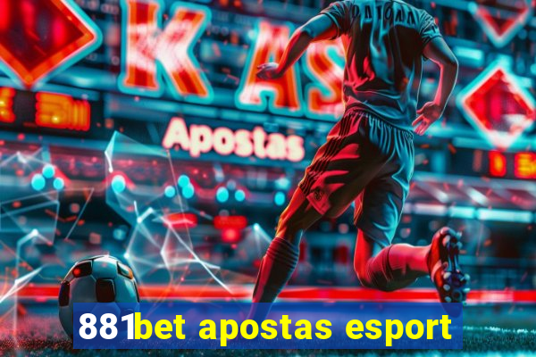 881bet apostas esport